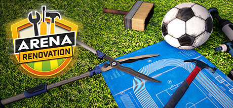 赛场装修工/竞技场改造/Arena Renovation（更新v1.0.163）