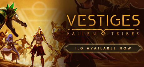 遗迹：部族陨落/Vestiges: Fallen Tribes/支持VR