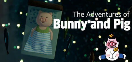 兔子和小猪历险记/The Adventures of Bunny and Pig