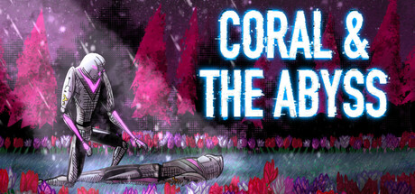 珊瑚与深渊/Coral & The Abyss