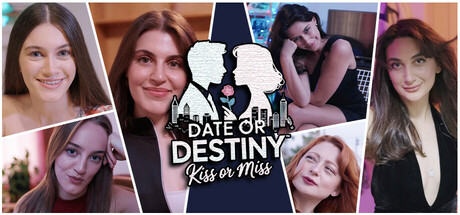 约会或命运:亲吻或错过/Date or Destiny : Kiss or Miss